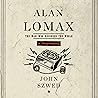 Alan Lomax: The M...