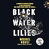 Black Water Lilies