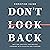 Don't Look Back: Getting Unstuck and Moving Forward with Passion and Purpose