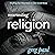 Resurrecting Religion: Finding Our Way Back to the Good News
