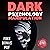 Dark Psychology and Manipulation: The Practical Guide to Understanding and Using Mind Control Tactics, Hypnosis, Brainwashing, Body Language, Persuasion