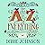 The A - Z of Everything