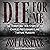 Die for Me: The Terrifying True Story of the Charles Ng/Leonard Lake Torture Murders
