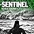 Sentinel: A Post-Apocalyptic Thriller (The Hurst Chronicles, Book 2)
