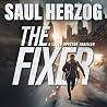 The Fixer by Saul Herzog The Fixer by Saul Herzog