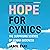 Hope for Cynics: The Surprising Science Of Human Goodness