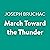 March Toward the Thunder