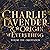 Charlie Lavender and the Origin of Everything Volume One: Orientation
