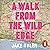 A Walk from the Wild Edge