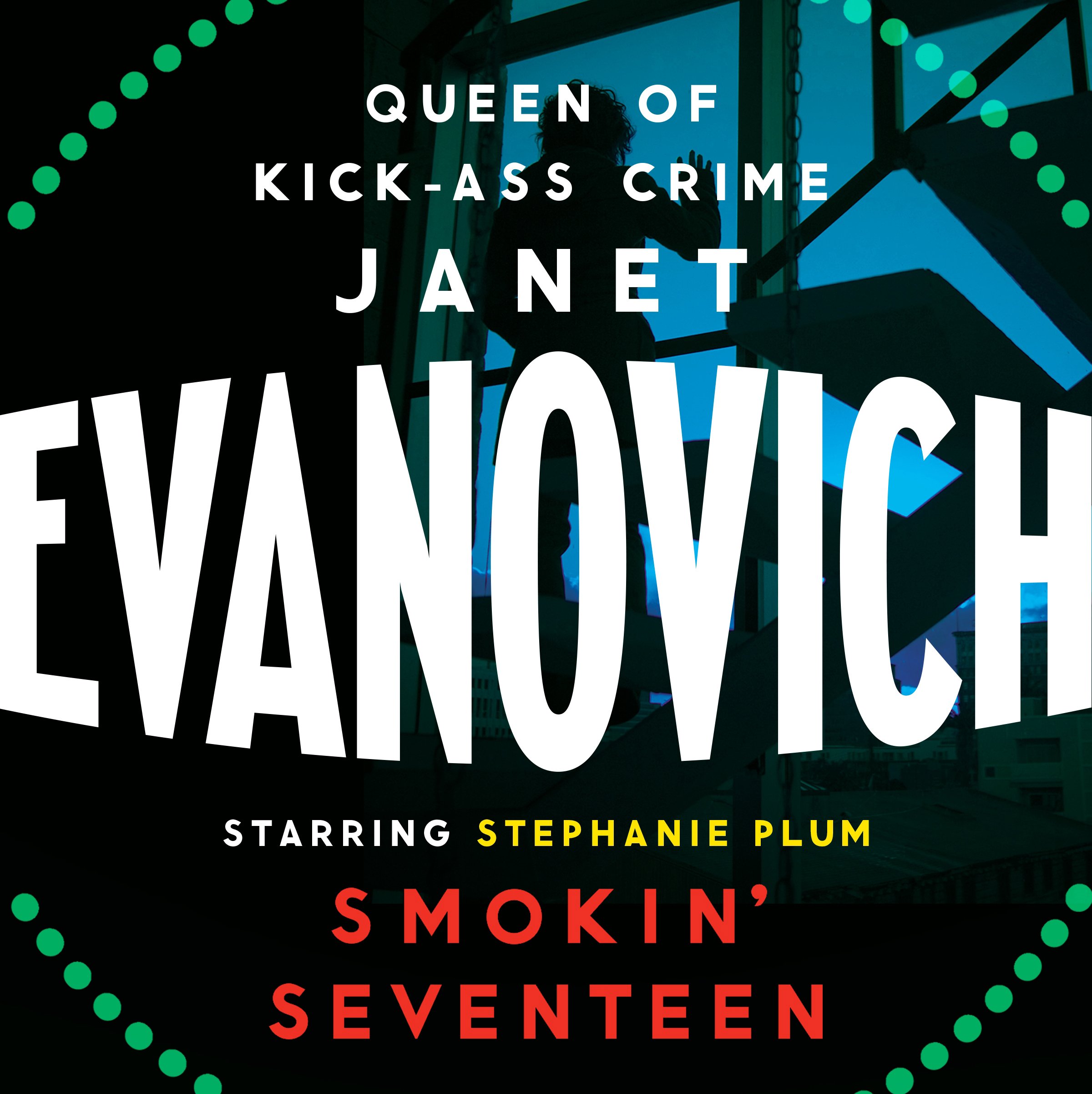 Smokin' Seventeen: A witty mystery full of laughs, lust and high-stakes suspense