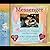 Messenger: The Legacy of Mattie J. T. Stepanek and Heartsongs