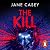 The Kill: The gripping detective crime thriller from the bestselling author