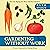Gardening Without Work: For the Aging, the Busy, and the Indolent