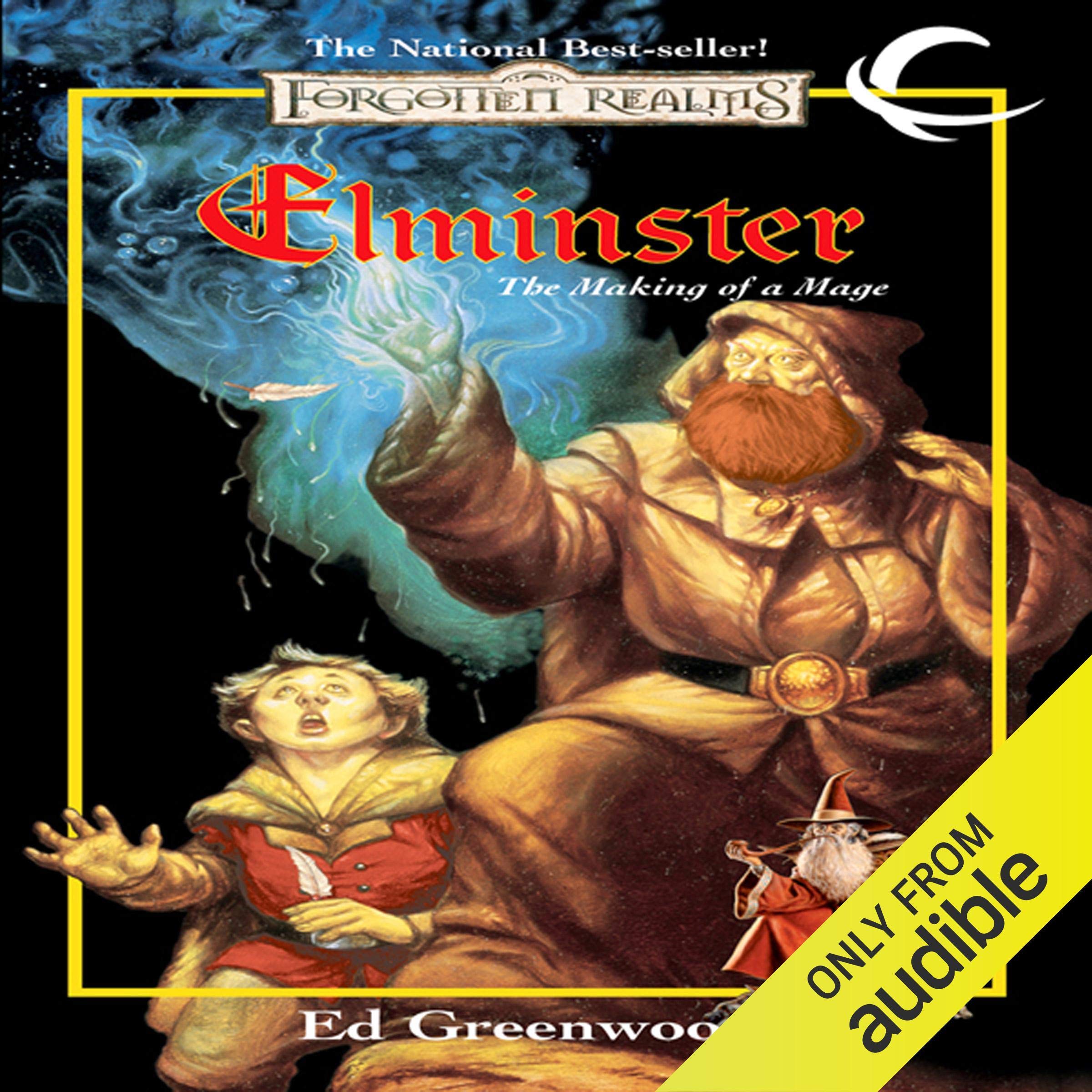 Elminster: The Making of a Mage: Forgotten Realms: Elminster, Book 1