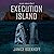 Execution Island: Jurassic Judgment, Book 3