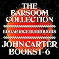 The Barsoom Collection: John Carter Books 1-6