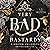 Very Bad Bastards (Kingston University, #6)