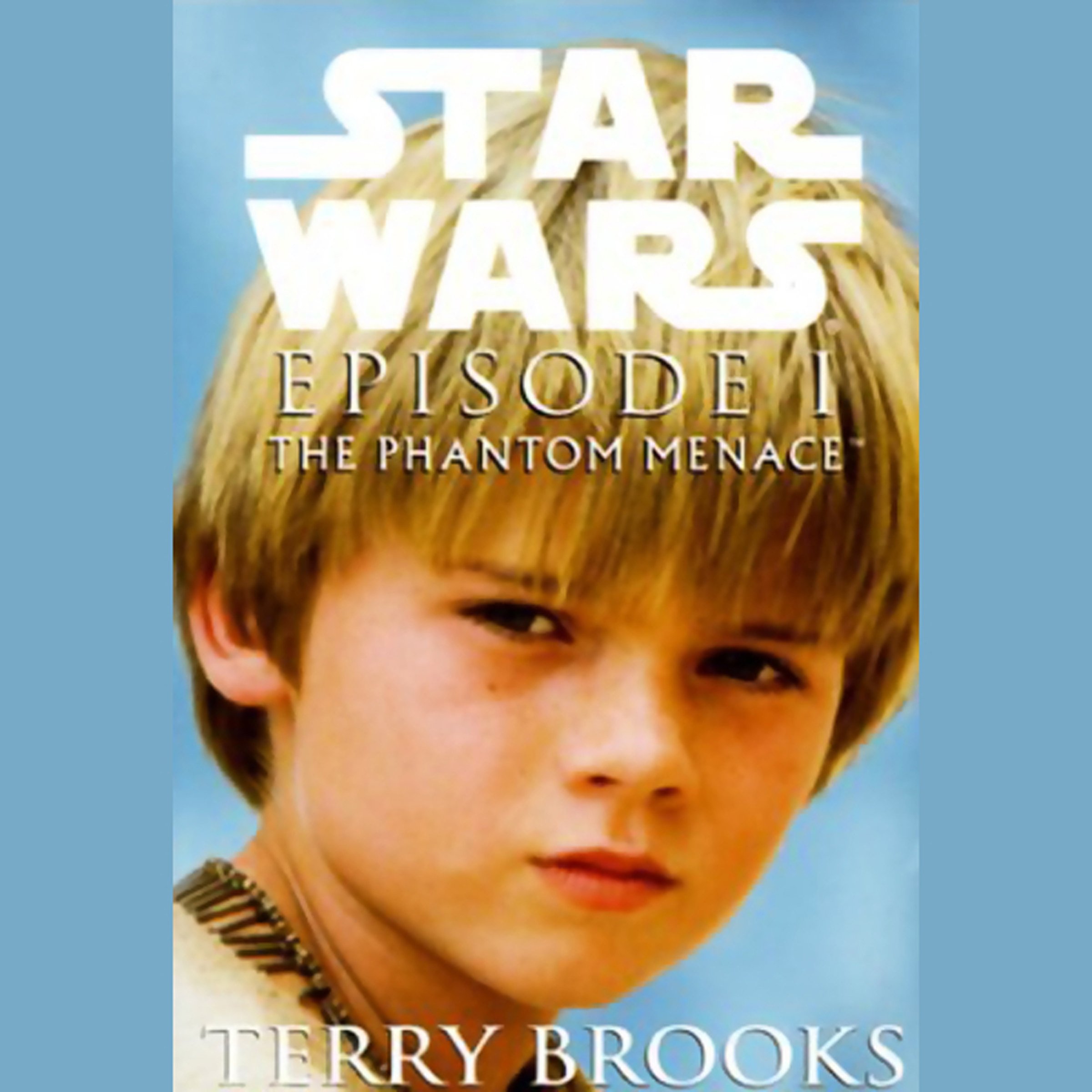 The Phantom Menace: Star Wars: Episode I