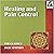 Healing and Pain Control: The Classics