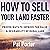 How to Sell Your Land Faster: Proven Ways to Improve the Value & Desirability of Rural Land