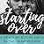 Starting Over