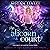 The Alicorn Court (Hidden Legends: University of Sorcery #3)