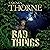 Bad Things