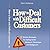 How to Deal with Difficult Customers: 10 Simple Strategies for Selling to the Stubborn, Obnoxious, and Belligerent
