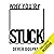 Why You're Stuck: Your Guide to Finding Freedom from Any of Life's Challenges