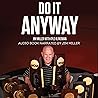 Do It Anyway