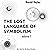 The Lost Language of Symbolism Volume 1