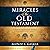 Miracles of the Old Testament: A Guide to the Symbolic Messages
