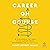 Career on Course: 10 Strategies to Take Your Career from Accidental to Intentional