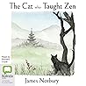 The Cat Who Taught Zen by James Norbury