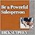 Be a Powerful Salesperson