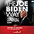The Joe Biden Way: How to Become a Bold and Empathic Leader