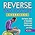 Reverse Bad Posture Exercises: Fix Neck, Back & Shoulder Pain in Just 15 Minutes per Day: Reverse Your Pain, Book 1