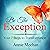 Be the Exception: Your 7 Steps to Transformation