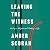 Leaving the Witness: Exiting a Religion and Finding a Life