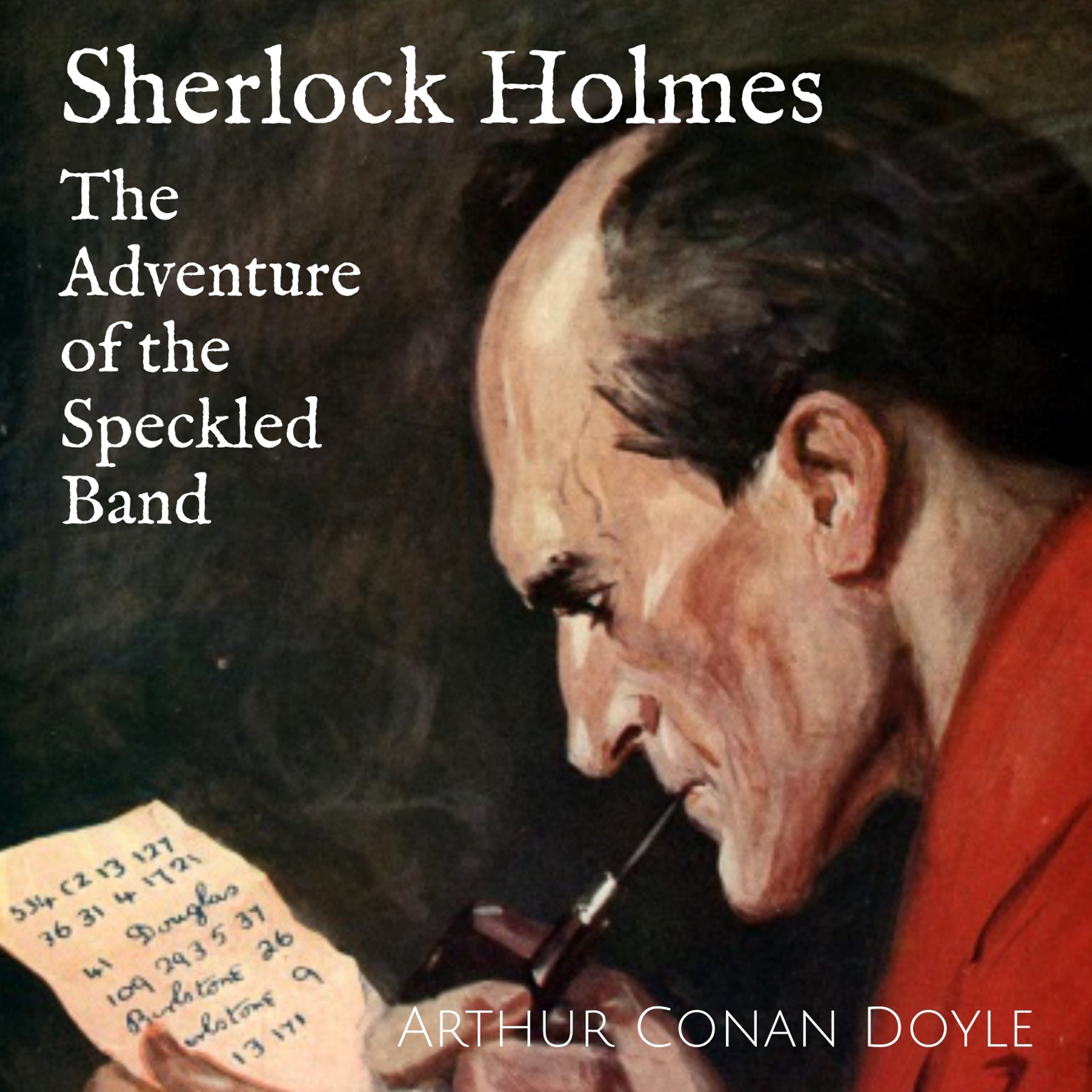 Sherlock Holmes - The Adventure of the Speckled Band