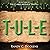 T-U-L-E (The Coded Message Trilogy)
