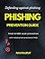 Phishing Prevention Guide: ...