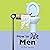 How to Date Men