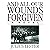 And All Our Wounds Forgiven: A Novel