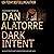 Dan Alatorre Dark Intent: A Collection of Short Horror Stories and Dark Tales: Dan Alatorre Dark Passages, Book 3
