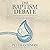 The Baptism Debate: Understanding and Evaluating Reformed Infant Baptism