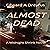 Almost Dead: The Midnight Shrink, Book 2