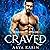 Craved