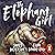The Elephant Girl