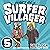 Diary of a Surfer Villager: Book 5